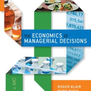The Economics of Managerial Decisions 1st Edition Blair