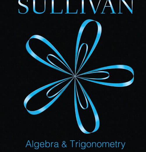 Algebra and Trigonometry 10th Edition Sullivan