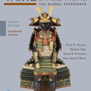 World Civilizations The Global Experience, Combined Volume 8th Edition Stearns