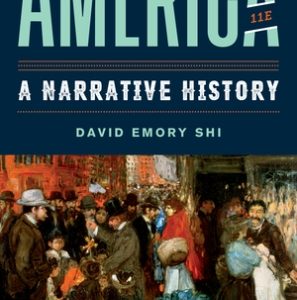 America A Narrative History 11th Edition Combined Volume Shi